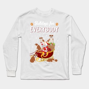 Bulldogs for Everybody Long Sleeve T-Shirt